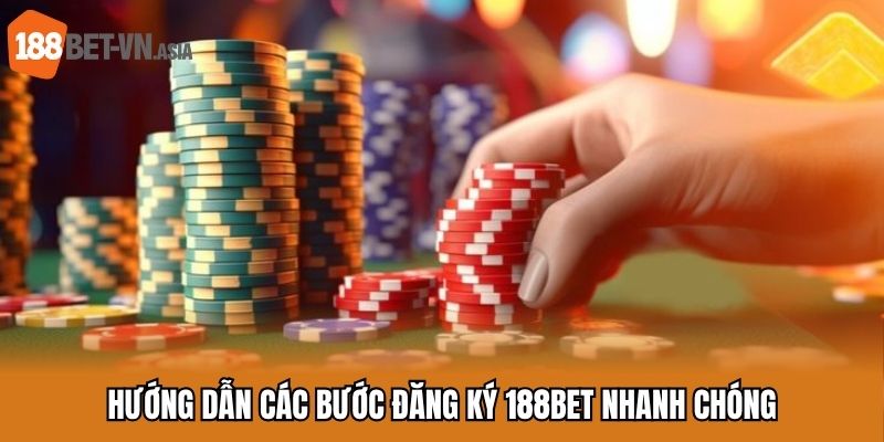 Đăng Ký 188BET - Quy Trình Tạo Tài Khoản Nhanh Chóng 2025 5 Hướng dẫn các bước đăng ký 188BET nhanh chóng