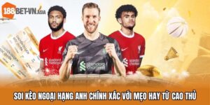 soi kèo ngoại hạng Anh